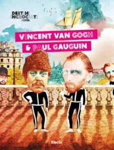 Vincent Van Gogh e Paul Gaugin - APRILE15